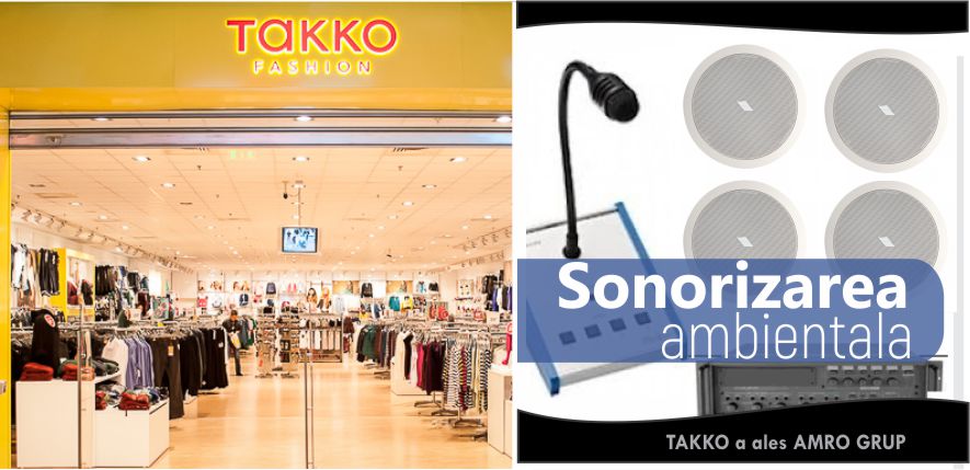 Takko Fashion a ales instalatia de sonorizare ambientala PROEL (importator exclusiv Amro Grup)